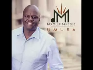 Mxolisi Mbethe - Jwale Le Ka Mehla
